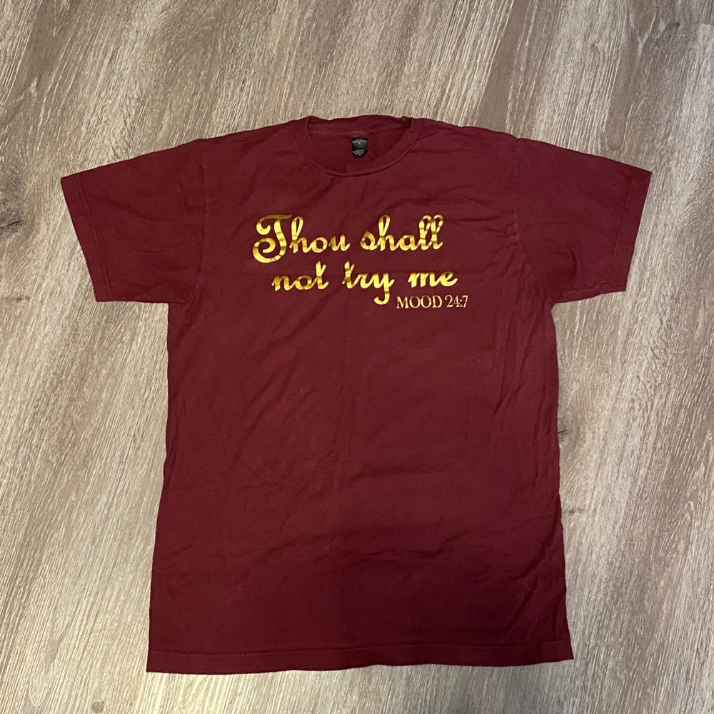Maroon Graphic T-Shirt with Gold Print this shall not try me mood 24:7
